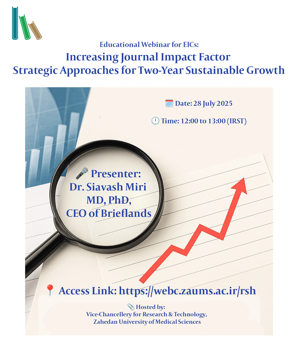 Dr. Siavash Miri, Increasing Journal Impact Factor; Strategic Approaches for Two-Year Sustainable Growth